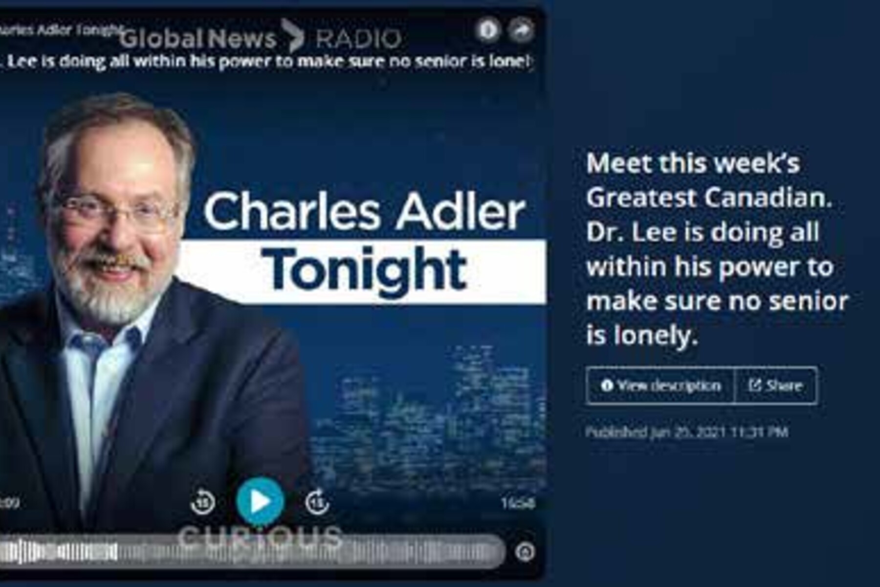 Jacques Lee on Charles Adler tonight screenshot - Meet this week's Greatest Canadian. Dr. Lee is doing all within his power to make sure no senior is lonely.